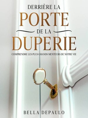 cover image of Derrière la porte de la duperie